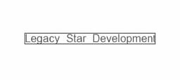 Legacy Star Development